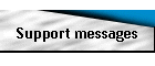 Support messages